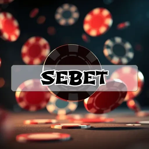 sebet: Aumente Sua Diversão com Dicas Úteis e Estratégicas